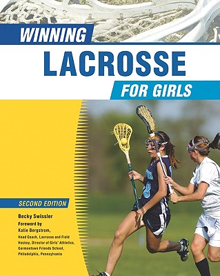 Winning Lacrosse for Girls (Winning Sports for Girls (Library))