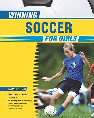 Winning Soccer for Girls (Winning Sports for Girls (Paperback))