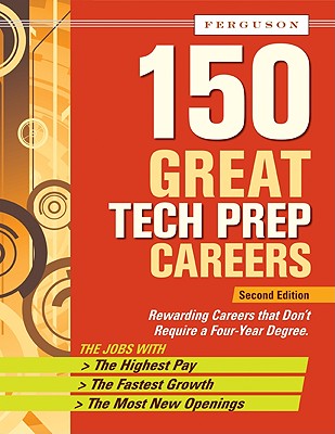 150 Great Tech Prep Careers