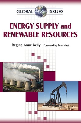 Energy Supply and Renewable Resources (Global Issues (Checkmark Books))