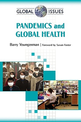 Pandemics and Global Health (Global Issues (Checkmark Books))