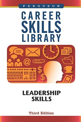 Leadership Skills (Career Skills Library)