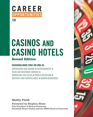 Career Opportunities in Casinos and Casino Hotels (Career Opportunities (Hardcover))