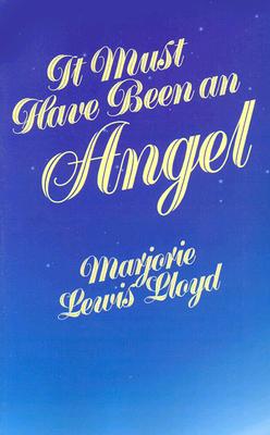 Image for It Must Have Been an Angel (Redwood Paperback; 119) It Must Have Been an Angel (Redwood Paperback; 119)