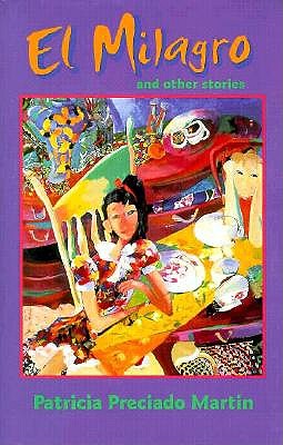 El Milagro: And Other Stories
