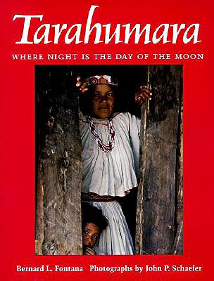 Tarahumara: Where Night is the Day of the Moon