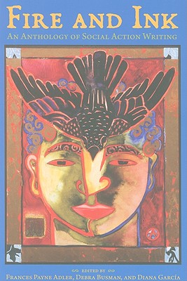 Fire and Ink: An Anthology of Social Action Writing