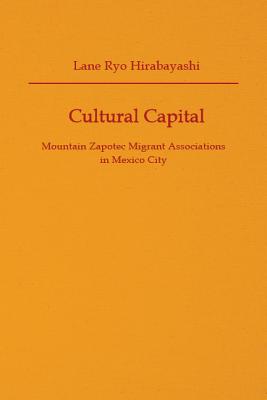 Cultural Capital: Mountain Zapotec Migrant Associations in Mexico City (PROFMEX)