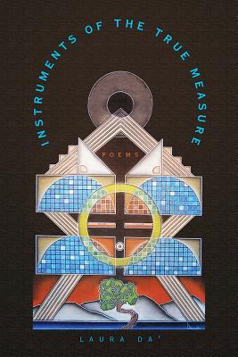 Instruments of the True Measure: Poems (Volume 83) (Sun Tracks)