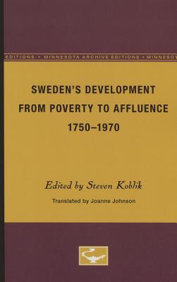Swedens Development From Poverty to Affluence, 1750-1970