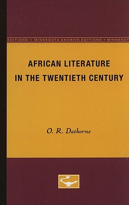 African Literature in the Twentieth Century (Minnesota Archive Editions)