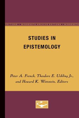 Studies in Epistemology (Volume 5) (Midwest Studies in Philosophy)