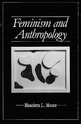 Feminism And Anthropology (Exxon Lecture Series)
