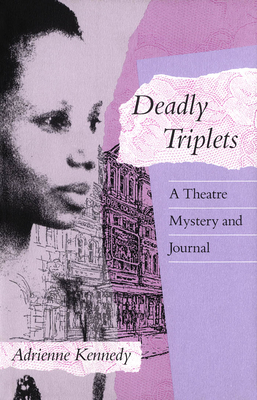 Image for Deadly Triplets: A Theatre Mystery and Journal (Exxon Lecture Series) Deadly Triplets: A Theatre Mystery and Journal (Exxon Lecture Series)