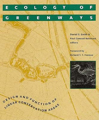 Ecology of Greenways: Design and Function of Linear Conservation Areas