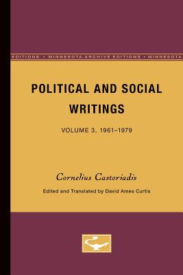 Political and Social Writings: Volume 3, 1961-1979 (Volume 3)