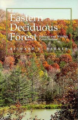 Eastern Deciduous Forest Ecology And Wildlife Conservation