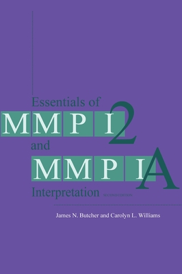 Essentials of MMPI-2 and MMPI-A Interpretation, Second Edition
