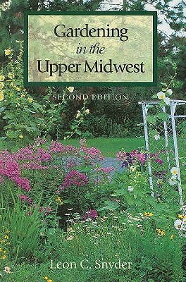 Image for Gardening in the Upper Midwest, 2nd edition