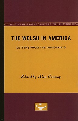The Welsh in America: Letters From the Immigrants (Minnesota Archive Editions)
