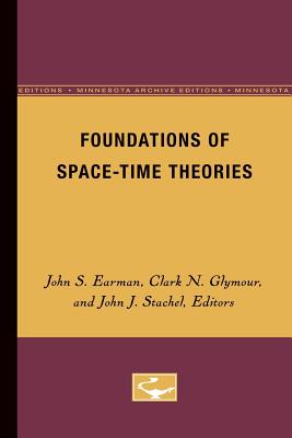 Foundations of Space-Time Theories (Volume 8) (Minnesota Studies in the Philosophy of Science)