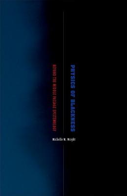 Physics of Blackness: Beyond the Middle Passage Epistemology