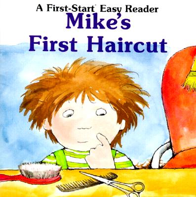 Image for Mike's First Haircut (First-Start Easy Reader) Mike's First Haircut (First-Start Easy Reader)