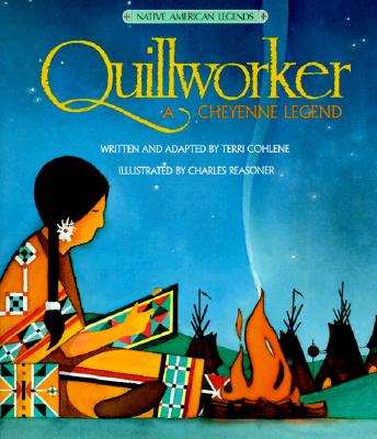 Image for Quillworker (Native American Legends)