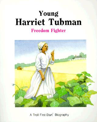 Young Harriet Tubman - Pbk (First-Start Biographies)