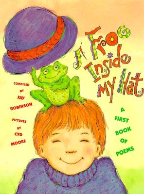 Frog Inside My Hat: A First Book of Poems