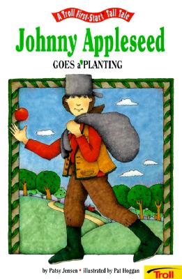 Image for Johnny Appleseed Goes A' Planting - Pbk (A Troll First-Start Tall Tale)
