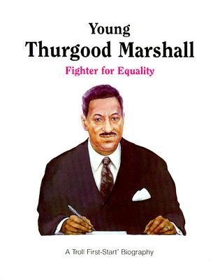 Young Thurgood Marshall - Pbk (A Troll First-Start Biography)