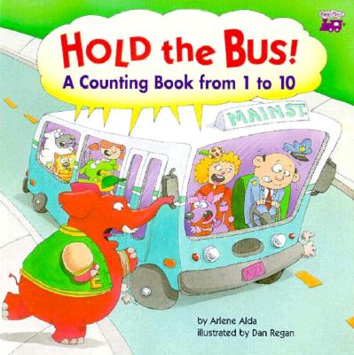 Hold the Bus: A Counting Book from 1 to 10