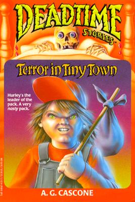 Terror in Tiny Town (Deadtime Stories , No 1)