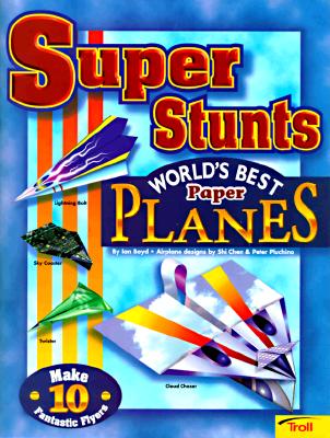 Super Stunts: World's Best Paper Planes