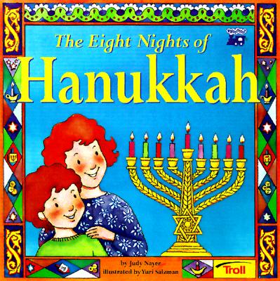 The Eight Nights of Hanukkah (Happy Hanukkah!)