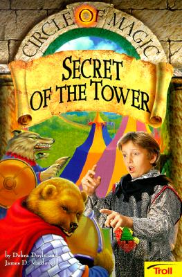 Secret of the Tower (Circle of Magic, Book 2)