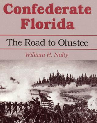 Confederate Florida: The Road to Olustee
