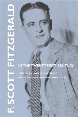 F. Scott Fitzgerald in the Twenty-First Century