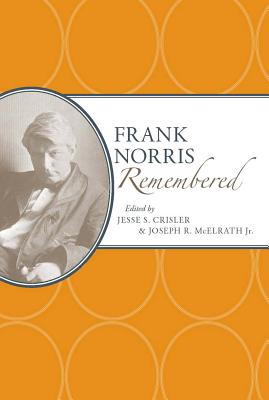 Frank Norris Remembered (American Writers Remembered)