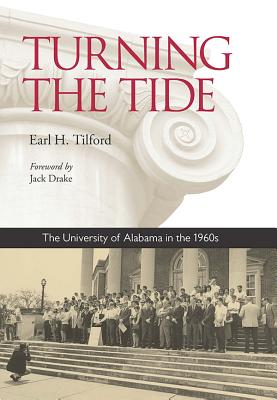 Turning the Tide: The University of Alabama in the 1960s