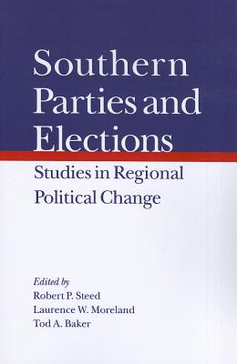 Southern Parties and Elections: Studies in Regional Political Change