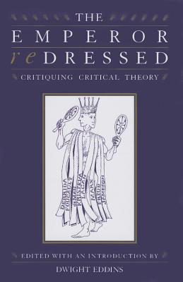The Emperor Redressed: Critiquing Critical Theory