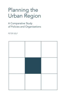 Planning the Urban Region: A Comparative Study of Policies and Organizations