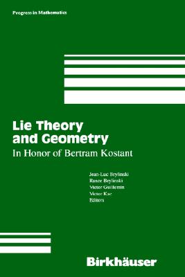 Lie Theory and Geometry: In Honor of Bertram Kostant (Progress in Mathematics, 123)