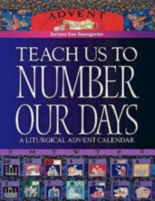 Image for Teach Us to Number Our Days: A Liturgical Advent Calendar