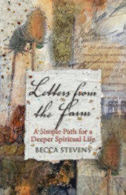 Letters from the Farm; A Simple Path for a Deeper Spiritual Life