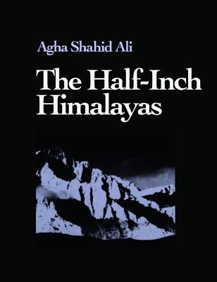 The Half-Inch Himalayas (Wesleyan Poetry Series)