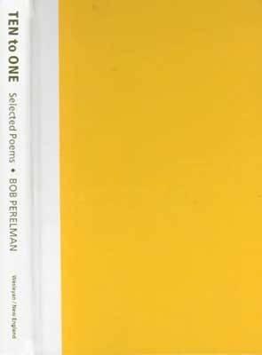 Ten to One: Selected Poems (Wesleyan Poetry Series)