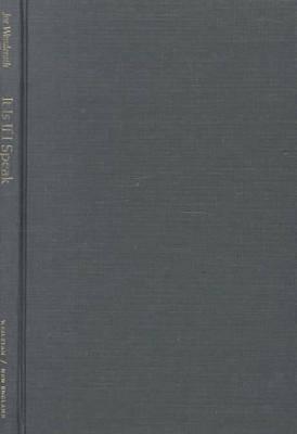 It Is If I Speak (Wesleyan Poetry Series)